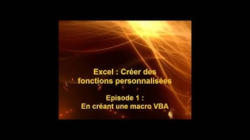 Excel : Création de fonctions personnalisées - Episode 1 : En créant une macro VBA