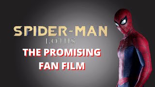 Spider-Man: Lotus - The Fan Film Worth Paying Attention To