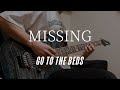 GO TO THE BEDS - MISSING(Guitar Cover)