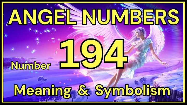 Numéro d'ange 194 - Signification et Symbolisme 💕