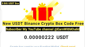 NEW USDT CRYPTO BOX CODE & BINENCE FREE CRYPTO BOX 2023#earnwithkhalid