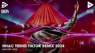 Nhạc Trend Tiktok Remix 2024 - Top 20 Bài Hát Hot Nhất Trên Tiktok - BXH Nhạc Trẻ Remixed Mới Nhất