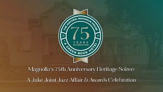 The Historic Magnolia House 75th Awardee Video - 2025