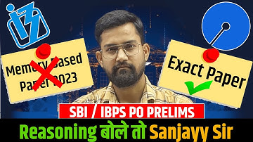 🔥 SBI PO Prelims 2025 Memory Based Paper | SBI PO Reasoning Class | Reasoning  बोले तो Sanjayy Sir