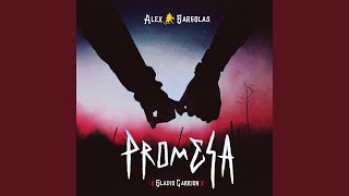 Promesa - Alex Gargolas, Eladio Carrion