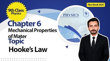 9th Class Physics Chapter 6 | Mechanical Properties of Matter | Hooke