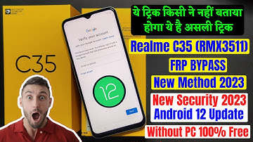 Realme C35 (rmx3511) Frp Bypass Without Pc 🔥 Latest Security Android 12 Update 🔥 New Trick 2023