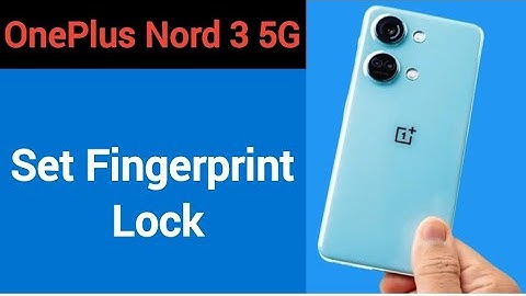 OnePlus Nord 3 5G me fingerprint lock Kaise lagaen, how to set fingerprint lock