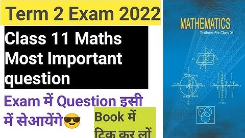 NCERT, Class 11 Maths Chapterwise Most Important Questions | Class 11 Maths Imp.Ques For Term 2 Exam