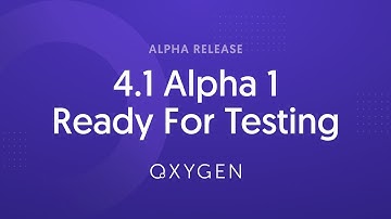 Oxygen 4.1 Alpha 1 - Ready For Testing