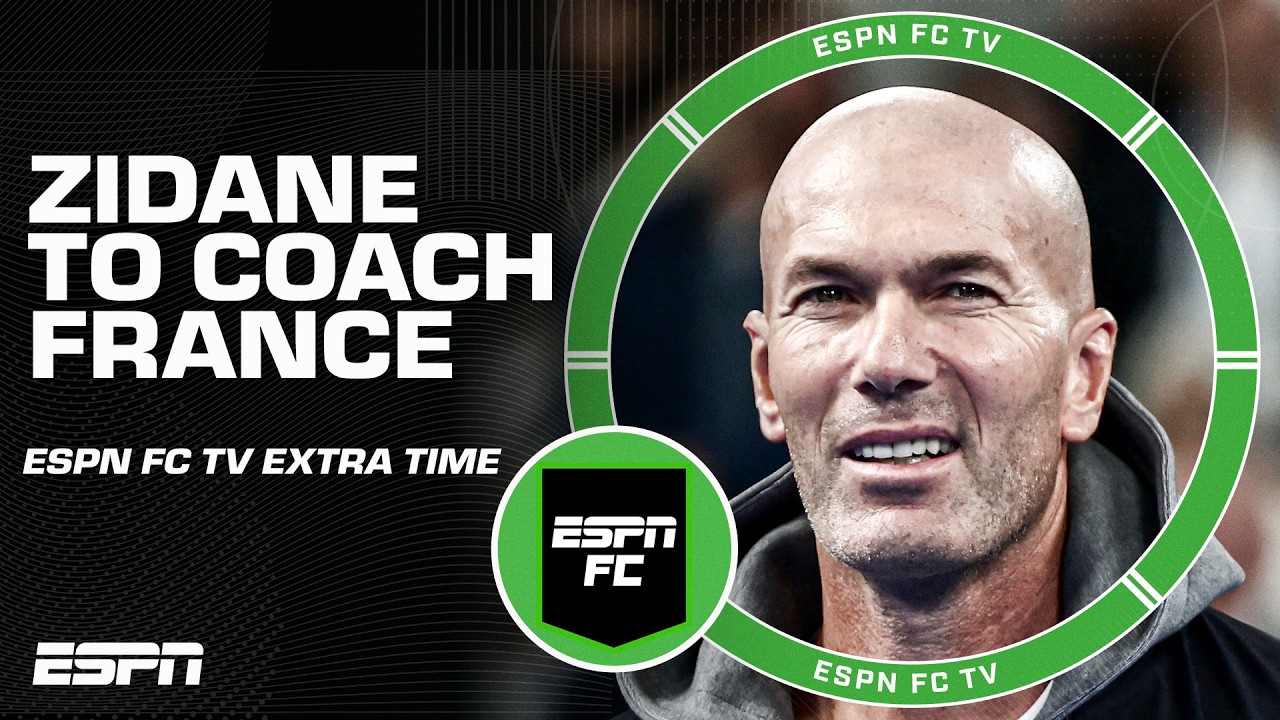 How will France set up under Zinedine Zidane? 🤔 + World Cup final predictions | ESPN FC