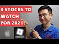 Top 3 Stocks To Watch For The Rest of 2021