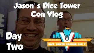Jason's Dice Tower Con Vlog, Part Three: Day Two