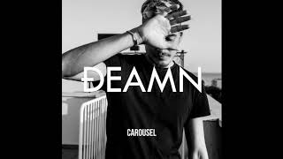 DEAMN - Carousel