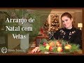 Arranjo de Natal com Velas