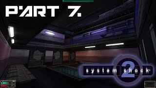 Lets Play - System Shock 2 (Part 7)