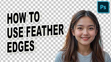 How to use feather edges in Photoshop