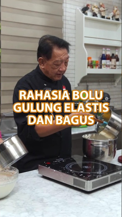 RAHASIA BOLU GULUNG ELASTIS DAN BAGUS #Tipsfromthechef