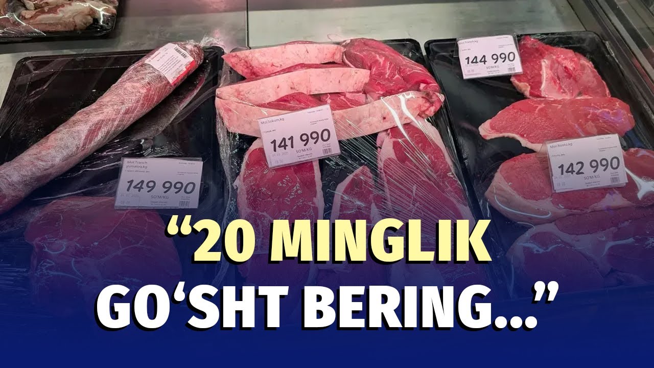 Go‘sht – o‘zbekning hayot darajasini belgilaydigan mahsulot