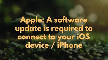 Apple: A software update is required to connect to your iOS device / iPhone