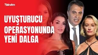 Ünlülere uyuşturucu soruşturması: Sabancı kardeşler, Fikret Orman ve Güzide Duran gözaltında