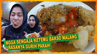 NGGA SENGAJA KETEMU BAKSO MALANG || RASANYA GURIH PARAH!!