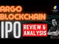 Should You Buy Argo Blockchain IPO, Review & Analysis For ARBK Stock