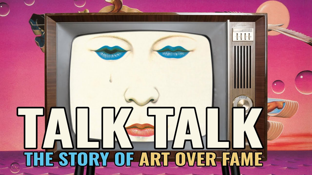Talk Talk: The Story of Art Over Fame