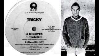 Tricky - 6 Minutes (Tricola Mix)