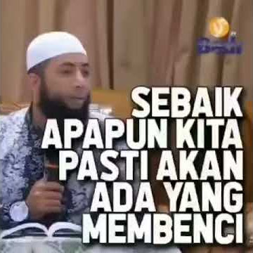 Sebaik apapun kita pasti ada yang benci - Ust. DR. Khalid Zeed Basalamah, M.A.
