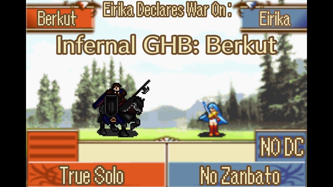 Eirika Declares War on Infernal GHB: Berkut(True Solo)
