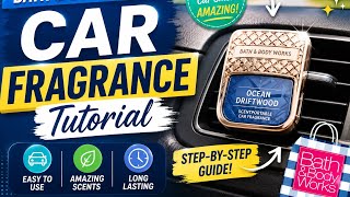 Bath and Body Works Car Fragrance Tutorial
