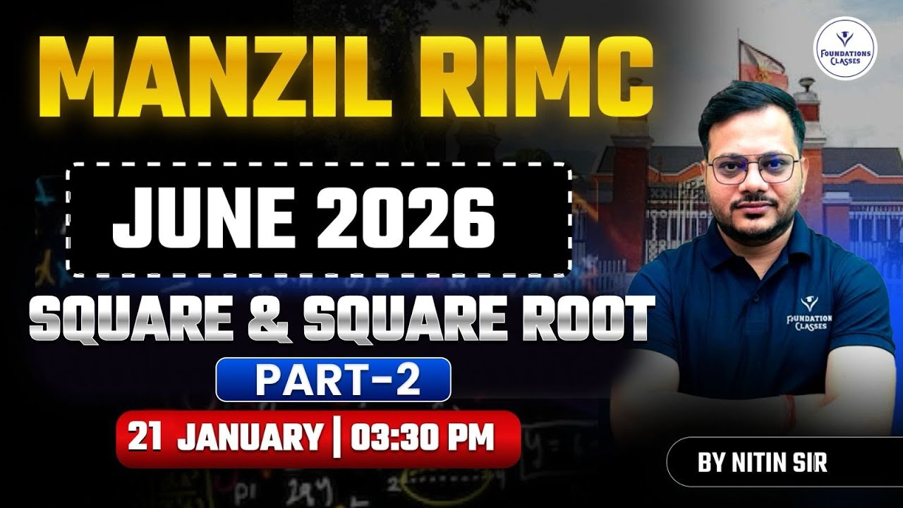 Manzil RIMC | Square & Square Root – Part 2 | RIMC Maths June 2026 | By Nitin Sir