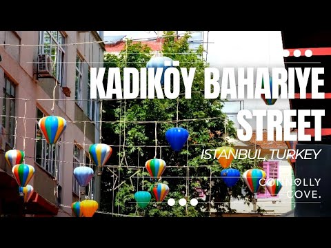 Kadiköy Bahariye Street | Istanbul | Turkey | Kadıköy | Things to Do in Istanbul