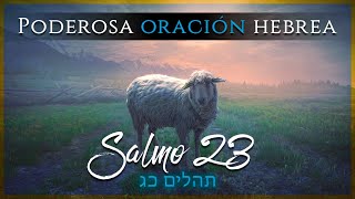 Lectura del Salmo 23 en Hebreo | Poderosa oración hebrea