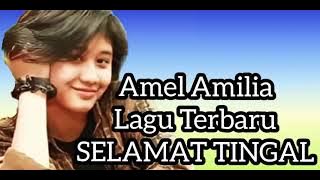 Amel Amilia Lagu Terbaru Selamat Tinggal
