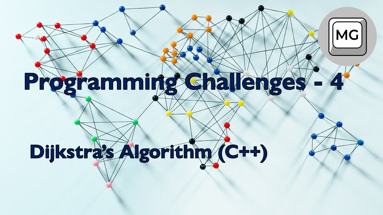 Programming Challenges - 4 - Dijkstra's Algorithm (C++) - YouTube
