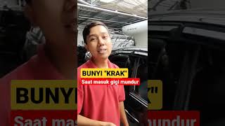 Bunyi krak saat masuk gigi mundur, kenapa?