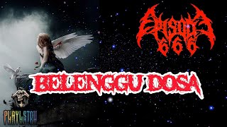 Episode 666 - Belenggu Dosa (Lyrics)