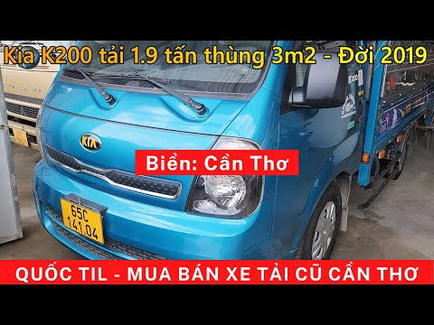 Video gia xe tải thaco kia k200 thung mui bat cu doi 2019 xe... - youtube