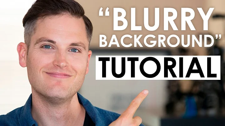 How to Get a Blurry Background in Video — Depth of Field Tutorial - DayDayNews