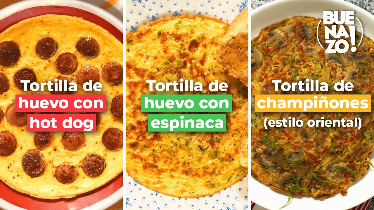 Tortilla de espinaca, tortilla de champiñones y tortilla de hot dog Recetas fáciles Buenazo