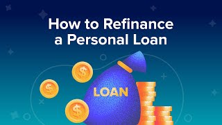 How to Refinance a Personal Loan