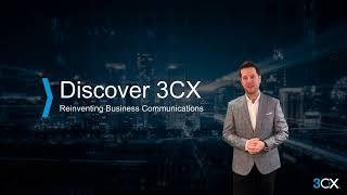 Exploring 3CX Phone System Features | Why Choose 3CX - Part 3