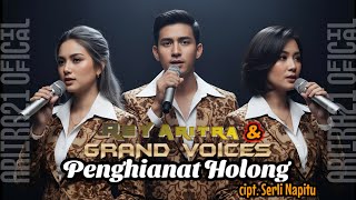 Penghianat Holong SERLI NAPITU | Rey Aritra & GRAND VOICES | Lagu Batak