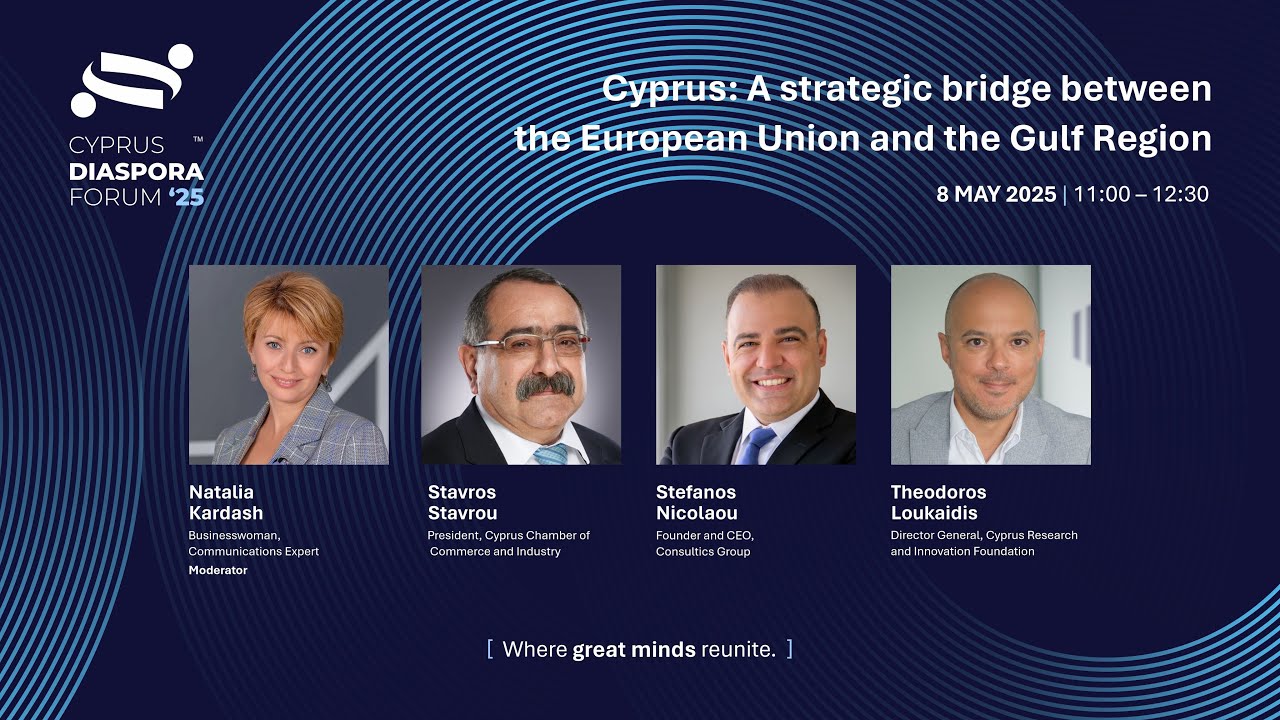 'Cyprus: Linking the EU and the Gulf' Panel Discussion | Cyprus Diaspora Forum 2025