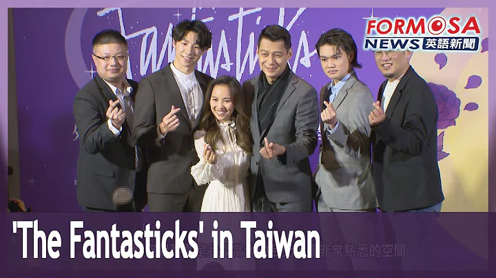Taiwanese team to produce ‘The Fantasticks’ - DayDayNews