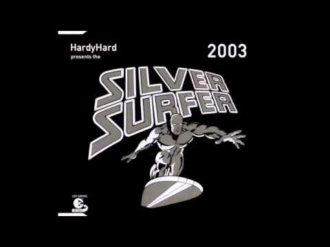 Hardy Hard — Silver Surfer (Short Mix)