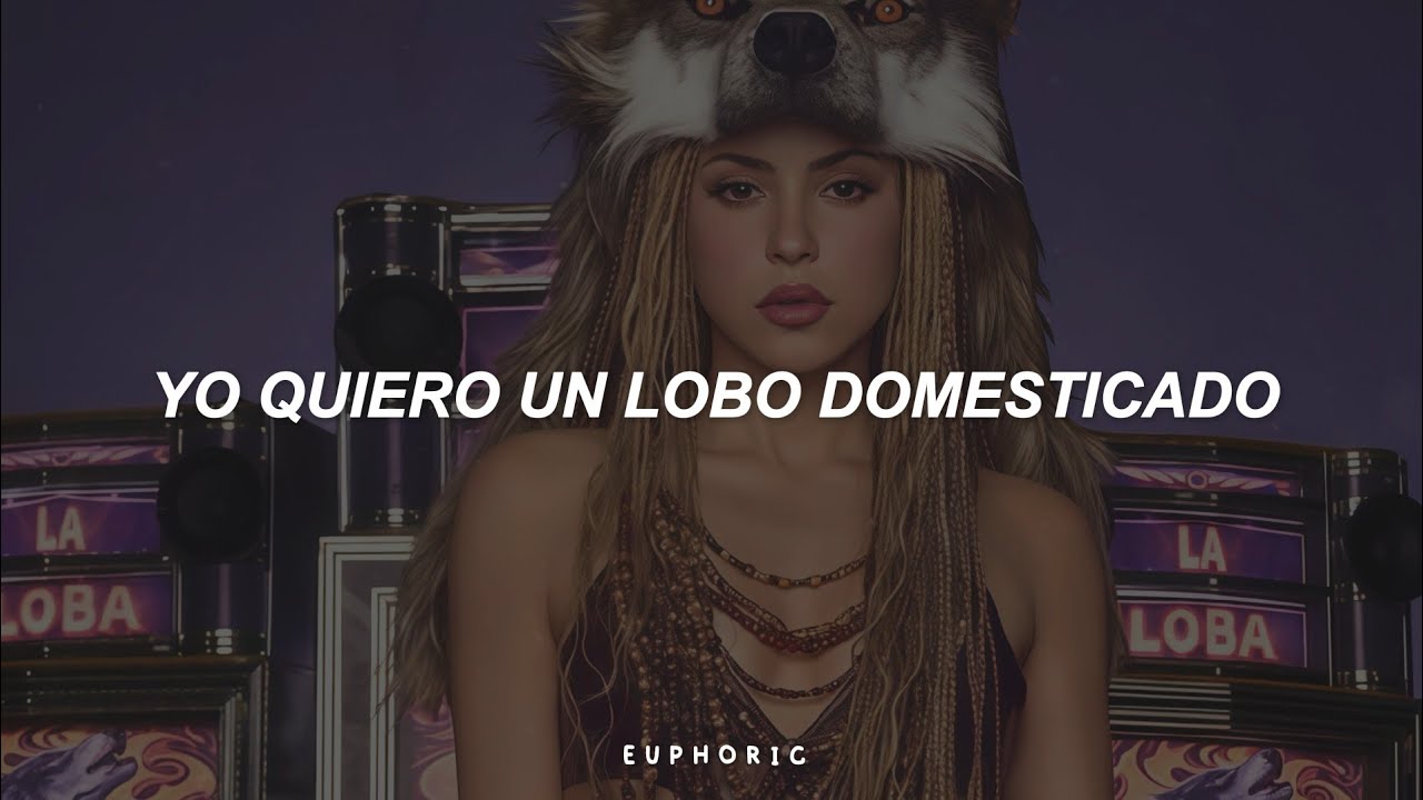 Shakira - Loba (Letra/Lyrics)