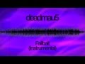 deadmau5 - Failbait (Instrumental) [2304p Ultra HD]